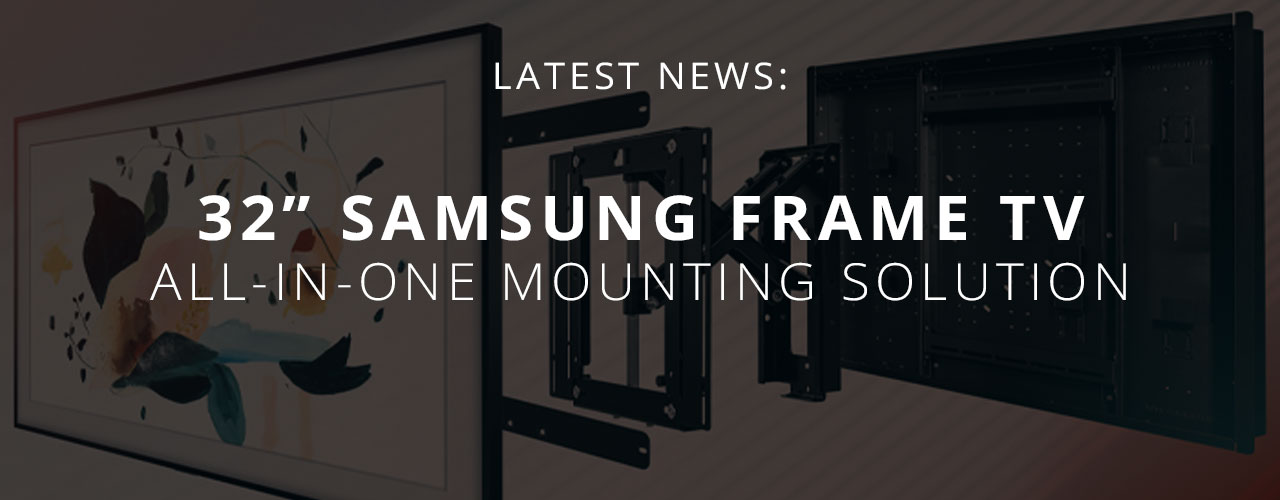 32" Samsung Frame TV All-In-One Mounting Solution