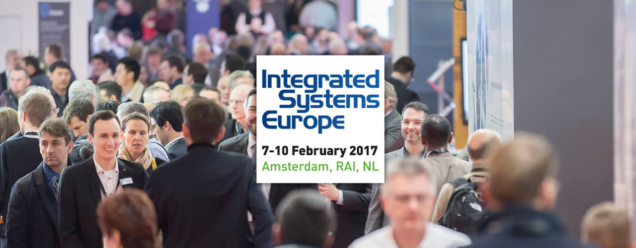 ISE 2017 - Integrated Systems Europe